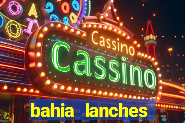 bahia lanches franca santa efigenia telefone